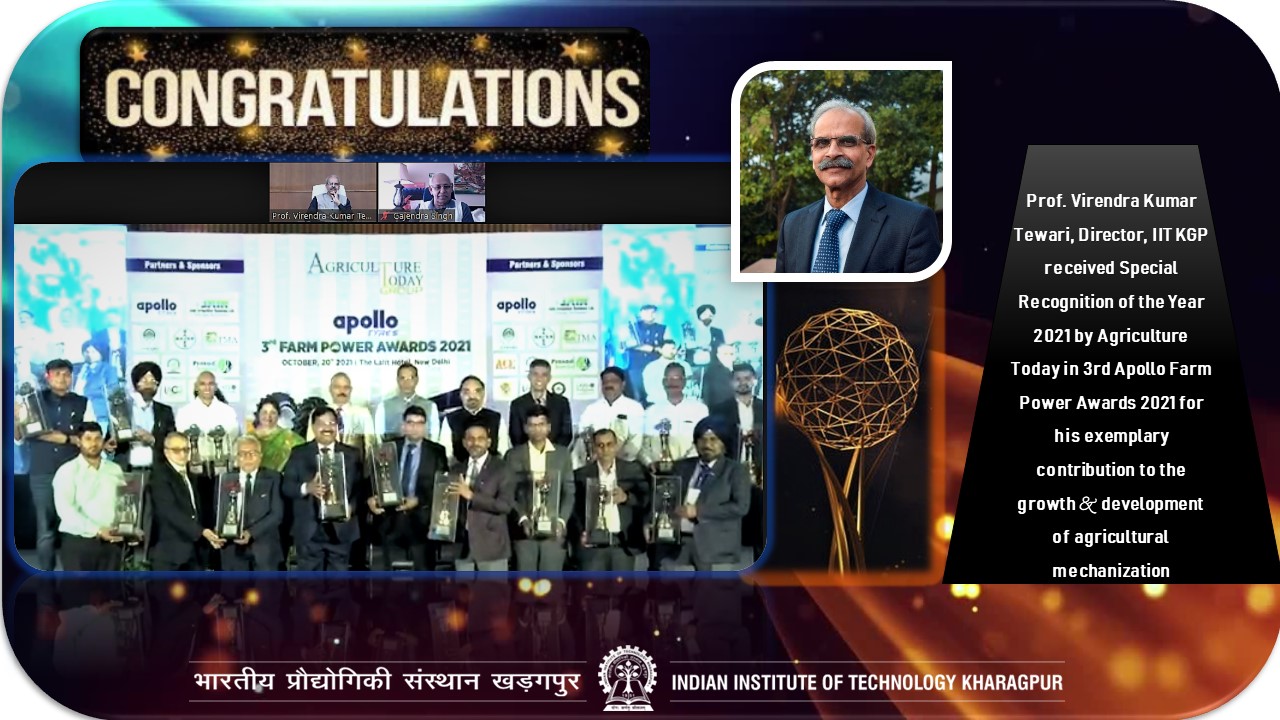Dr. Virendra K Tewari, Director, IITKGP hounoured with Special Recognition of the Year Award 2021 by Agriculture Today Group